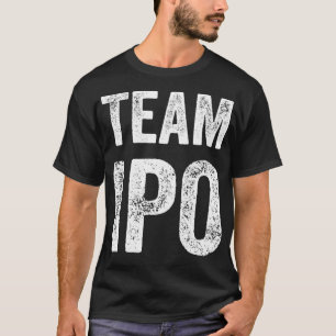 T-shirt Équipe IPO Funny Gag Trading Cadeau pour hommes e