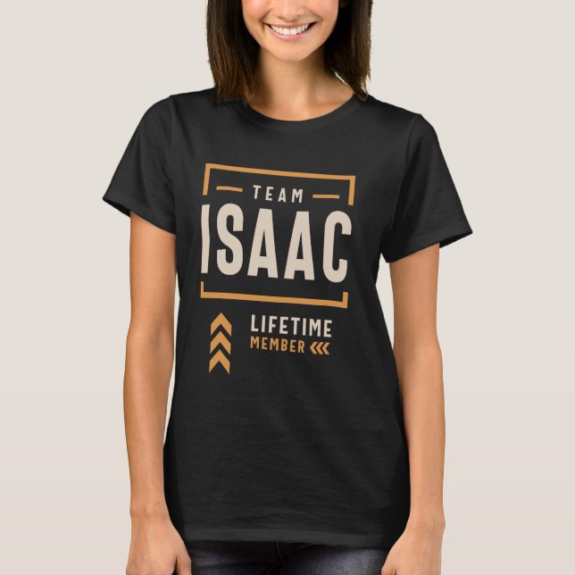 T-shirt Équipe Isaac Membre à vie Funny Nom Isaac (Devant)