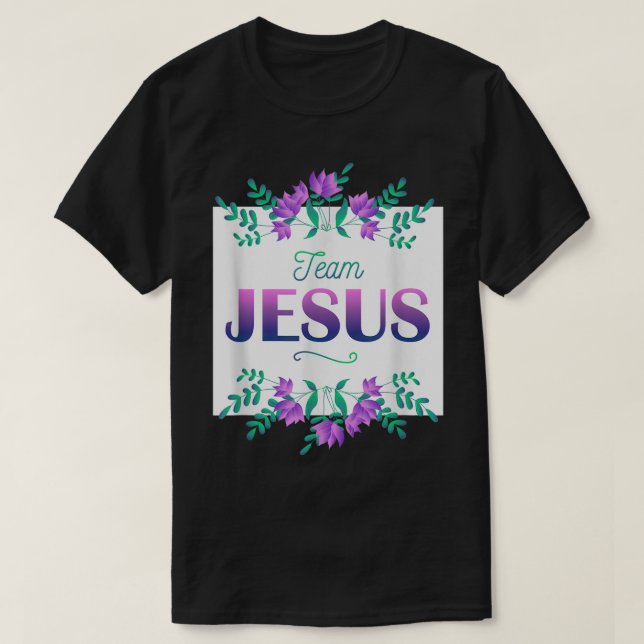 T-shirt Équipe Jésus Fleurs Dire Chrétien (Design devant)