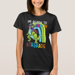 T-shirt Équipe Junior High Je suis prêt à écraser Trex 6e 