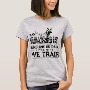 T-shirt Équipe Malinois Soleil ou Pluie Nous nous entraîno