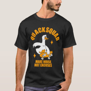 T-shirt Équipe Quack Faire du Bruit Pas d'Excuses Skateboa
