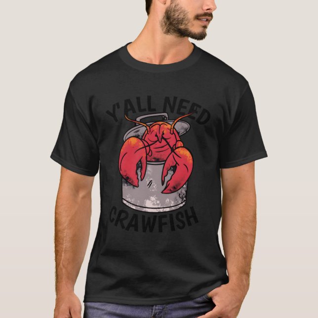 T-shirt Équipement d'ébullition de l'écrevisse Vous avez b (Devant)