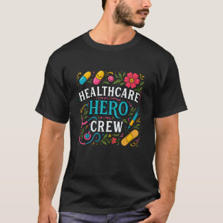 T-shirt Équipier Héros des Soins Infirmiers Médecin Travai
