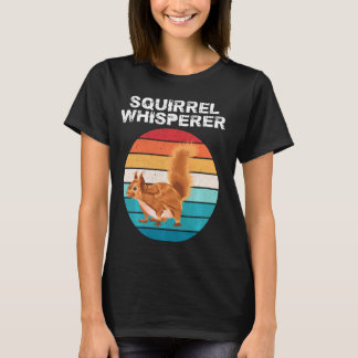 T-shirt Equirrel Whisperer T Funny Amoureux des animaux Te