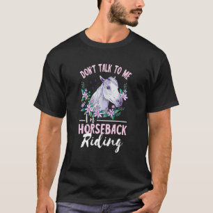 T-shirt Équitation Cheval de selle Ne me parle pas Hor
