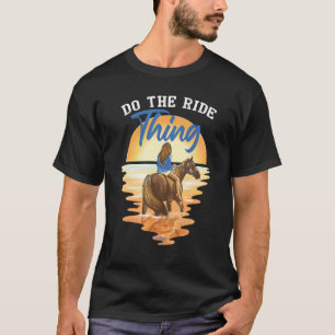 T-shirt Équitation Faites du cheval pour les femmes et les