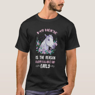 T-shirt équitation La Raison Pour Laquelle Je Réveille Hor