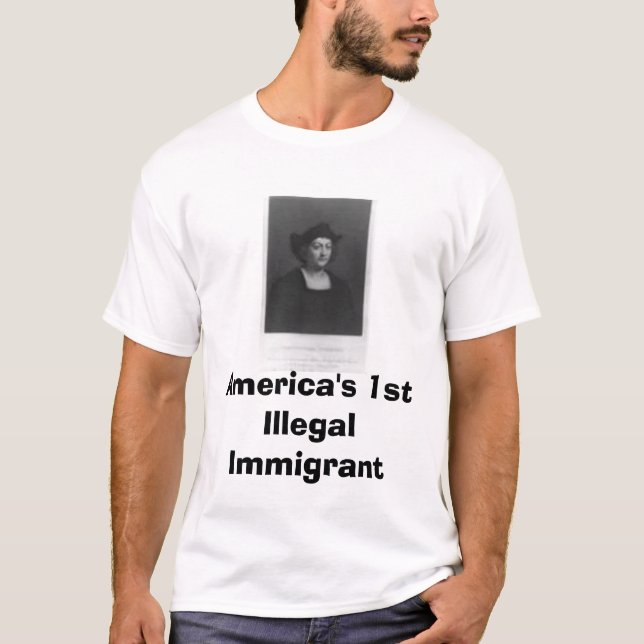 T-shirt ęr immigrant illégal de Columbus énorme, Amérique (Devant)