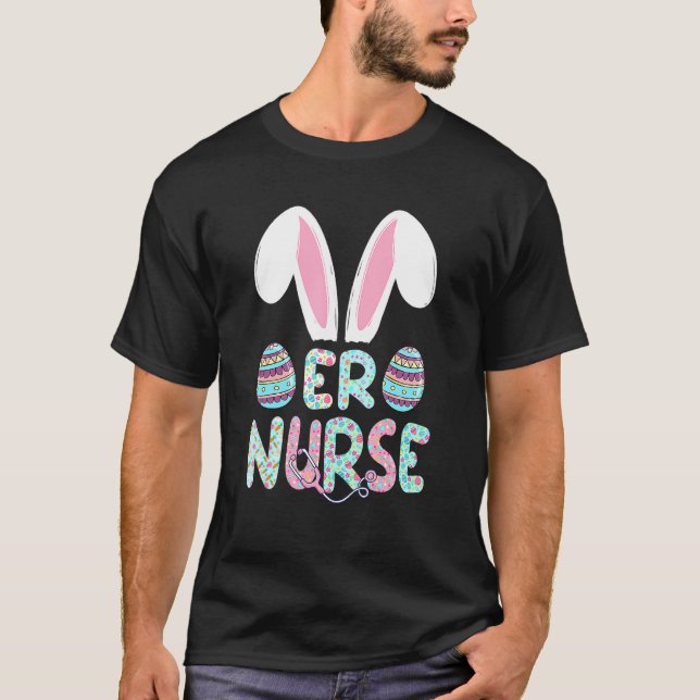 T-shirt ER Nurse RN Bunny Ears Happy Easter Eg (Devant)