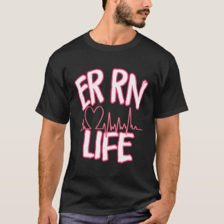 T-shirt Er Rn Life Cute Emergency Room Infirmière Infirmiè
