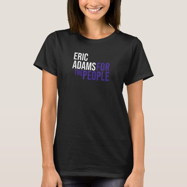 T-shirt Eric Adams Pour Le Peuple Libéral Démocrate USA (Devant)