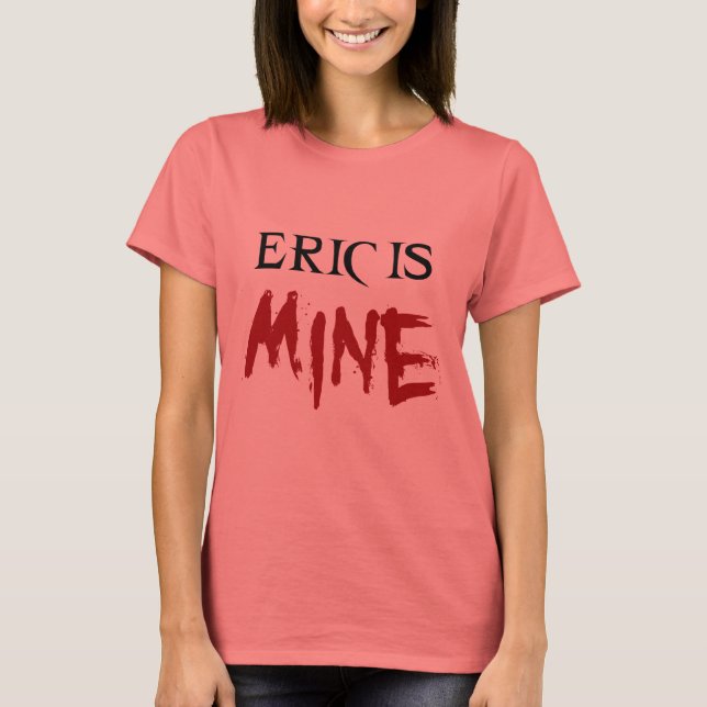 T-shirt Eric est à moi (Devant)