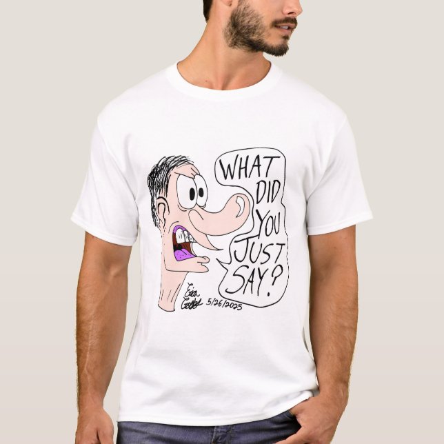T-shirt Erica Crooks Comics - What did you just say ? (Devant)