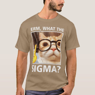 T-shirt Erm WhatThe Sigma Cat Meme Sie Cat Wearing Sunglas