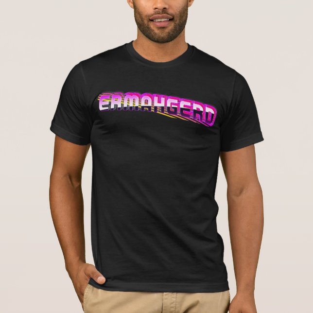 T-shirt Ermahgerd Teeshert ! (Devant)