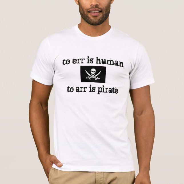 T-shirt err est humain, arr est pirate (Devant)