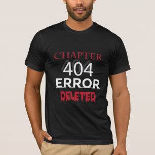T-shirt Erreur 404 Chapitre Supprimé