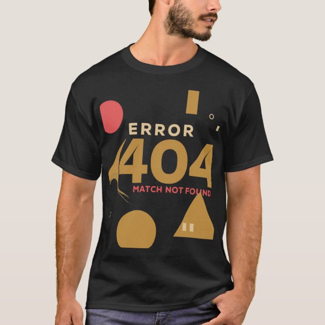 T-shirt Erreur 404 Correspondance introuvable (Devant)
