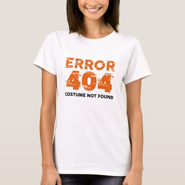 T-shirt Erreur 404 Costume introuvable (Devant)