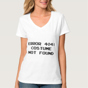T-shirt Erreur 404 : Costume non trouvé