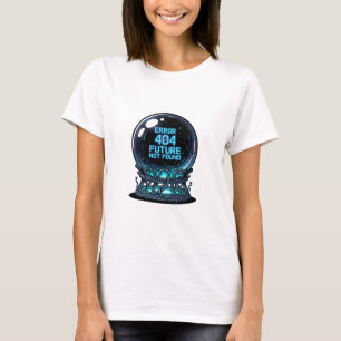 T-shirt Erreur 404 Futur Non Trouvé – Cristal Futuriste