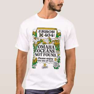T-shirt Erreur 404 Omaha Océans Non Trouvés