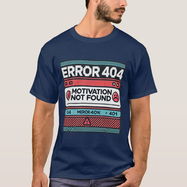T-shirt Erreur 4444 Motivation introuvable Funny Gamer (Devant)