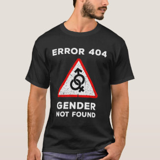T-shirt Erreur amusante 404 Genre non trouvé Cadeau mignon