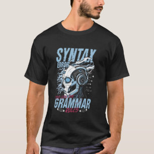 T-shirt Erreur De Syntaxe Linguiste Ordinateur Trop Cool P