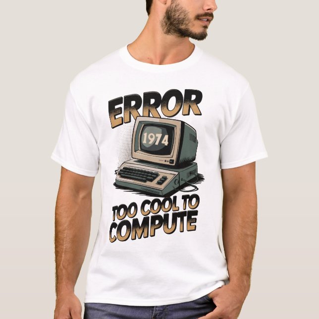 T-shirt Erreur d'ordinateur rétro 1974 Design (Devant)