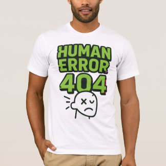 T-shirt Erreur humaine 404