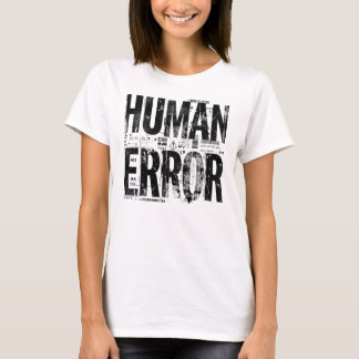 T-shirt ERREUR HUMAINE | Art typographique brutaliste indu