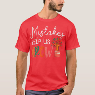 T-shirt Erreurs Aidez-Nous À Croître Enseignant L'Esprit É