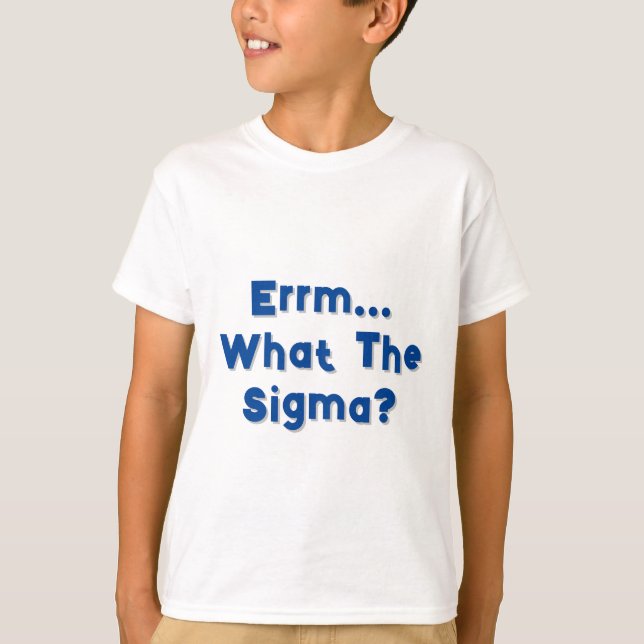 T-shirt Errm... Quel Sigma ? Tee - shirt enfant (Devant)