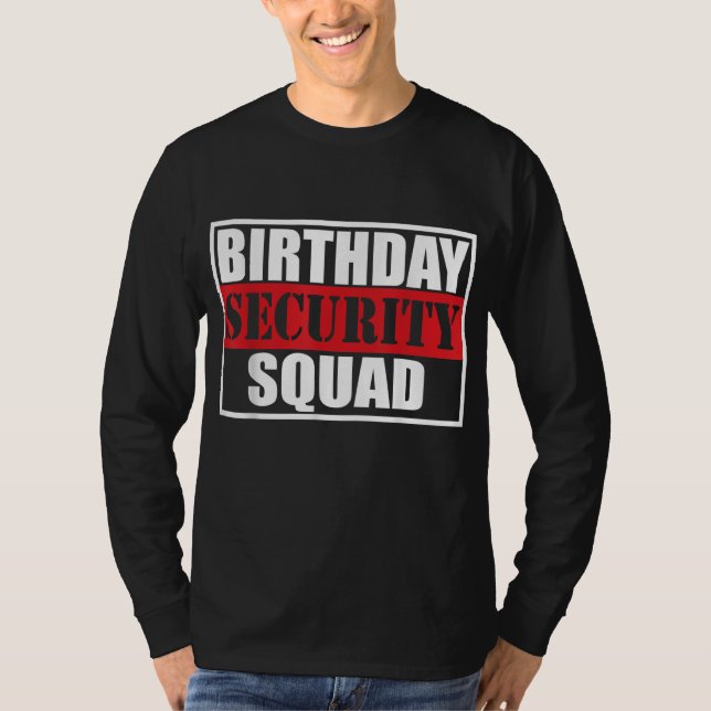 T-shirt Escadron de sécurité d'anniversaire le mieux jamai (Devant)