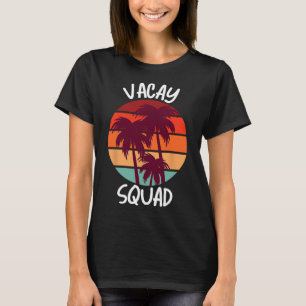 T-shirt Escadron Vacay Vacances d'été Famille Amis Voyage