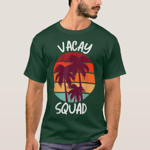 T-shirt Escadron Vacay Vacances d'été Famille Amis Voyage