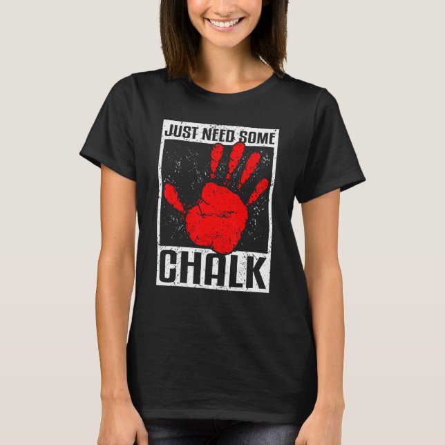 T-shirt Escalade Bouldering Alpinisme Juste Besoin De Plus (Devant)