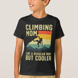 T-shirt Escalade de rochers cool pour femme maman montagne