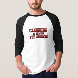 T-shirt Escalade Est Réponse Mountain Climber Rock Climb