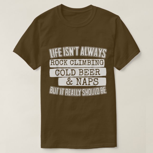 T-shirt Escalade Rocheuse Bière Froide Et Naps  (Design devant)