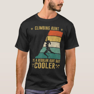 T-shirt Escalade Tante Comme Une Tante Régulière Mais Glac