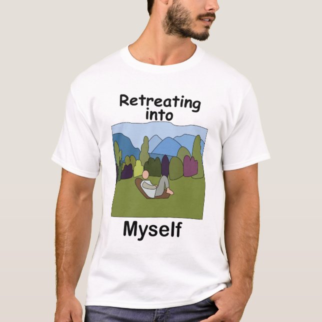 T-shirt Escapade de week-end : me retirer en moi-même  (Devant)