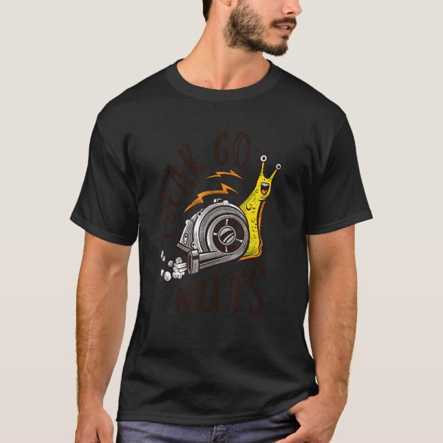 T-shirt Escar Go Nuts  Snail Robot Machine Escargot Pun An (Devant)