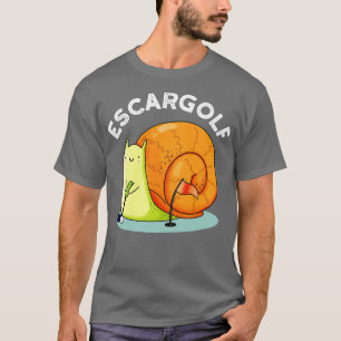 T-shirt Escargolf Cute Escargot Snail Pun 1