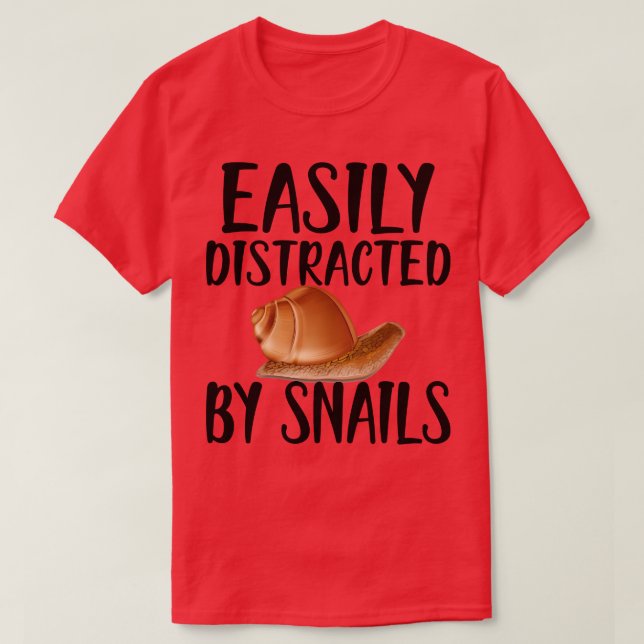 T-shirt Escargot Facilement distrait par les escargots (Design devant)