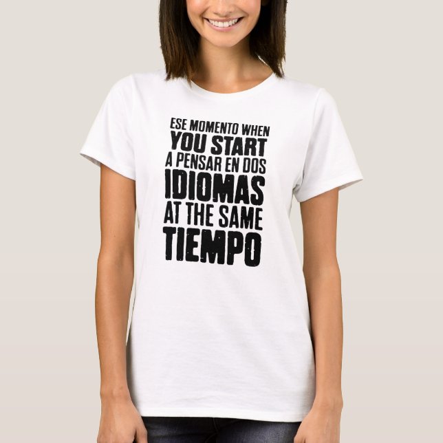 T-shirt Ese Momento lorsque pour la classe espagnole (Devant)