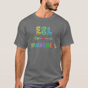 T-shirt ESL Bomshell Anglais langue seconde Enseignants Ho