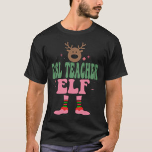 T-shirt Esl Enseignant Elf Xmas Matching Family Group Chri
